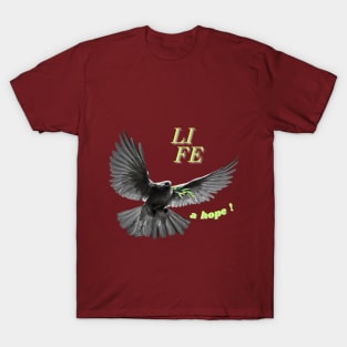 life, a hope T-Shirt